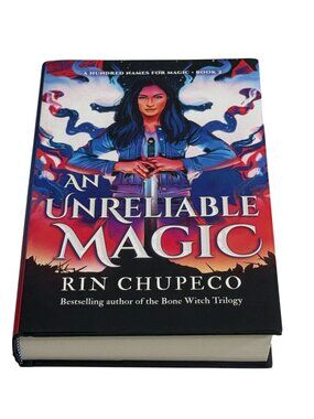 An Unreliable Magic Hardcover Fantasy Novel by Rin Chupeco